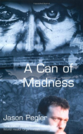 A Can of Madness: Memoir on bipolar disorder and manic depression: An Autobiogra