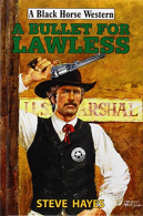 A Bullet for Lawless (Black Horse Western), Hayes, Steve, ISBN 0