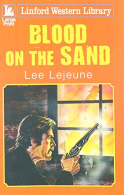 Blood On The Sand, Lejeune, Lee, ISBN 1444809512