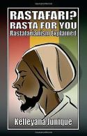 Rastafari? Rasta for You: Rastafarianism Explained | Book