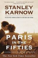 Paris in the Fifties.by Karnow New 9780812931372 Fast Free Shipping<|