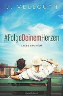 #FolgeDeinemHerzen | Vellguth, J. | Book