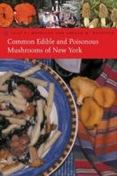 Common Edible and Poisonous Mushrooms of New York.by Bessette, Bessette New<|