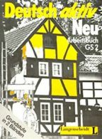 Deutsch Aktiv Neu - Grundstufe - Level 2: ArbeitsBook GS 2 By Neuner