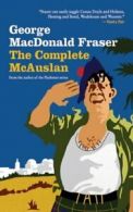 The Complete McAuslan By George McDonald Fraser, George MacDonald Fraser