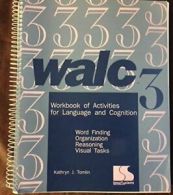 Walc 3 Workbook of Activities for Language and cognition (WALC)