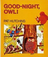 Good-Night, Owl!.by Hutchins New 9780613963954 Fast Free Shipping<|