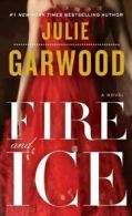 Buchanan-Renard: Fire and Ice: A Novel by Julie Garwood (Paperback)