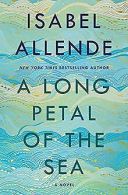 A Long Petal of the Sea: A Novel | Allende, Isabel | Book