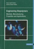 Engineering Biopolymers: Markets, Manufacturing, Properties and Applications<|