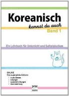 Koreanisch kannst du auch 1: Ein LehrBook für Unterricht... | Book