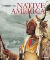 Adventures in art: Journey to the native Americans by Kurt Haderer (Hardback)