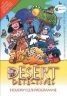 Desert detectives: [holiday club programme] by Paul Wallis Scripture Union