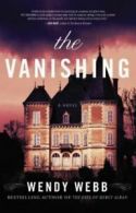 The vanishing by Wendy Webb (Paperback)