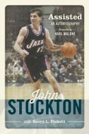 Assisted: An Autobiography by John Stockton (Paperback)