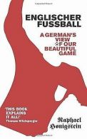 Englischer Fussball: A German View of Our Beautif... | Book