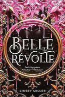 Belle Revolte | Miller, Linsey | Book