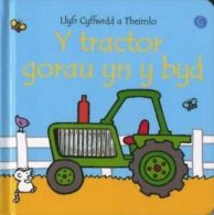 Llyfr cyffwrdd a theimlo: Y tractor gorau yn y byd by Fiona Watt (Hardback)