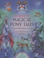 My book of magical pony tales: 12 beautifully illustrated stories by Nicola