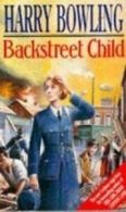 Backstreet Child by Harry Bowling (Paperback)