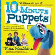 10-Minute Puppets, Noel MacNeal, ISBN 076115714X