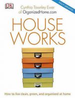 Townley Ewer, Cynthia : House Works: How to Live Clean, Green, a