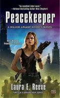 ARIANE KEDROS: Peacekeeper: a Major Ariane Kedros novel by Laura E. Reeve