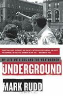 Underground: My Life with Sds and the Weathermen. Rudd 9780061472763 New<|