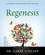 Regenesis.by Collins, Garry New 9781478745785 Fast Free Shipping.#