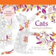 Colouring for Mindfulness: Cats: 70 designs to help you de-stress (Paperback)