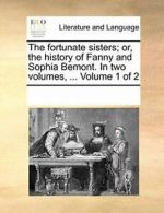 The fortunate sisters; or, the history of Fanny, Contributors, Notes PF,,