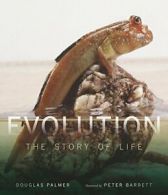 Evolution: The Story of Life. Palmer, Barrett 9780520255111 Free Shipping<|