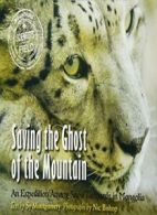 Saving the Ghost of the Mountain: An Expedition. Bishop/Montgomery<|