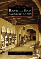 Boomtime Boca.by Gillis, Society New 9780738544434 Fast Free Shipping<|