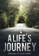 A LIFE'S JOURNEY.by Wylie, T New 9781498479141 Fast Free Shipping.#