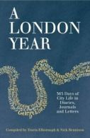 A London year: 365 days of city life in diaries, journals and letters by Travis