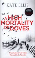 A high mortality of doves by Kate Ellis (Hardback)