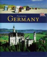 Fascinating: Fascinating Germany by Sebastian Wagner (Hardback)