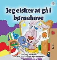 I Love to Go to Daycare (Danish Book for Kids) (Danish B... | Book