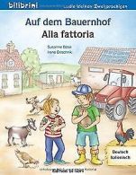 Auf dem Bauernhof: KinderBook Deutsch-Italienisch v... | Book