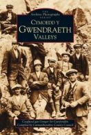 The archive photographs series: Cymoedd y Gwendraeth by Carmarthenshire