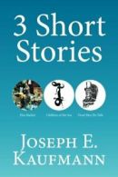 3 Short Stories: Flea Market; Children of the S. Kaufmann, E..#