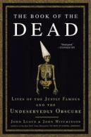 The book of the dead: lives of the justly famous and the undeservedly obscure