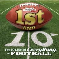 Sports Illustrated Kids Top 10 Lists: 1st and 10: Top 10 Lists of Everything in