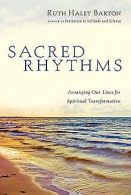 Sacred Rhythms | Barton, Ruth Haley | Book