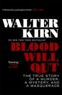 Blood will out by Walter Kirn (Paperback)