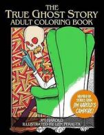 Harold, Jim : The True Ghost Story Adult Coloring Book