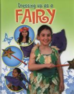 Dressing up as a fairy by Rebekah Shirley (Hardback)
