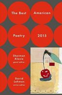 The Best American Poetry 2015 (The Best American Poetry series), Lehman, David,