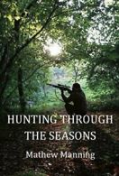 Air Rifle Hunting Through the Seasons: A Guide to Fieldcraft.by Manning New<|